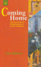 Coming Home: The Experience of Enlightenment in Sacred Tradtions [Paperback] Lex Hixon