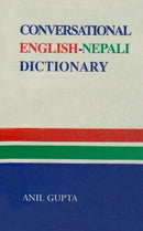 Conversational English-Nepali Dictionary (Sri Garib Dass Oriental) (Sri Garib Das oriental series) [Paperback] Anil Gupta