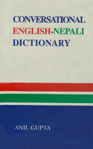 Conversational English-Nepali Dictionary (Sri Garib Dass Oriental) (Sri Garib Das oriental series) [Paperback] Anil Gupta