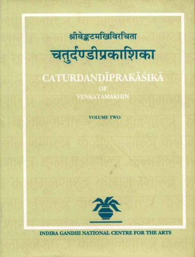 Caturdandiprakasika of Venkatamakhin (2 vols) (Kalamulasastra) (v. 24 & 25) [Hardcover] Venkatamakhin