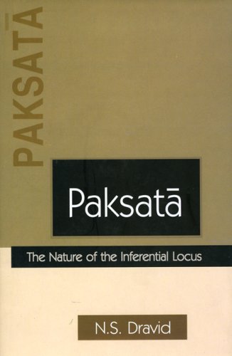 Paksata: The Nature of the Inferential Locus: A psycho-Epistemological Investigation of the Inferential Process [Hardcover] Dravid and NS