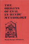 The Origins of Evil in Hindu Mythology [Hardcover] W. D. O. Flaherty