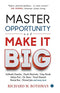 Master Opportunity and Make it Big [Paperback] Richard M. Rothman [Paperback] Richard M. Rothman
