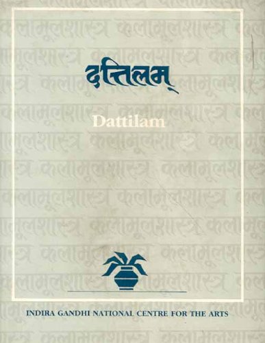 Dattilam (Indira Gandhi National Centre for the Arts) (Kala?mu?las?a?stra series) [Hardcover] Mukund Lath and Kapila Vatsyayan