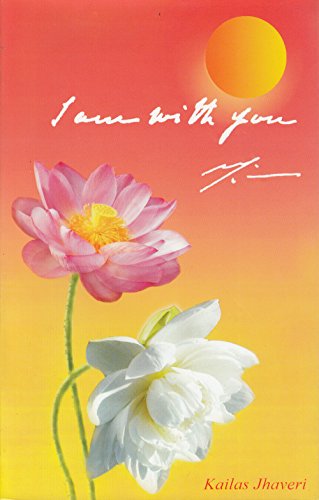I am with you (Part II and III) [Paperback] Kailas Jhaveri
