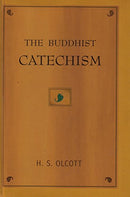 The Buddhist Catechism [Hardcover] Henry S. Olcott