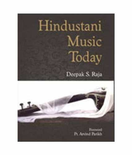 Hindustani Music Today [Paperback] Deepak Raja