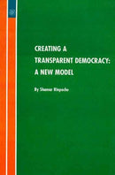 Creating a Transparent Democracy [Paperback] Shamar Rinpoche