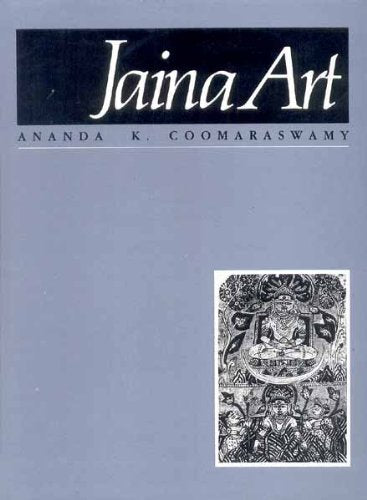 Jaina Art [Hardcover] Ananda K. Coomaraswamy