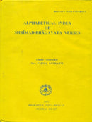 Alphabetical Index of Shrimad-Bhagavata Verses [Hardcover] Bharatiya Vidya Bhavan