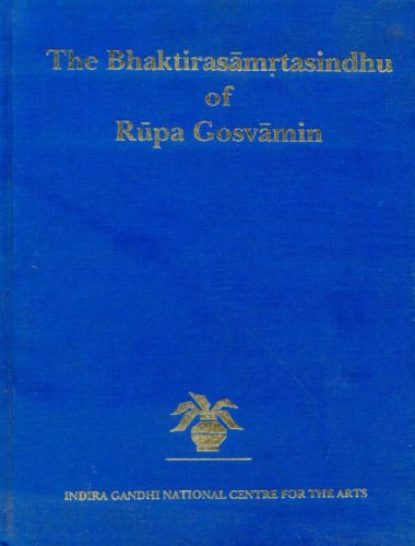 The Bhaktirasamrtasindhu of Rupa Gosvamin (2vol in 1)