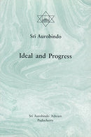 Ideal and Progress Â Sri Aurobindo [Paperback] Sri Aurobindo