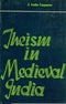 Theism In Medieval India [Paperback]