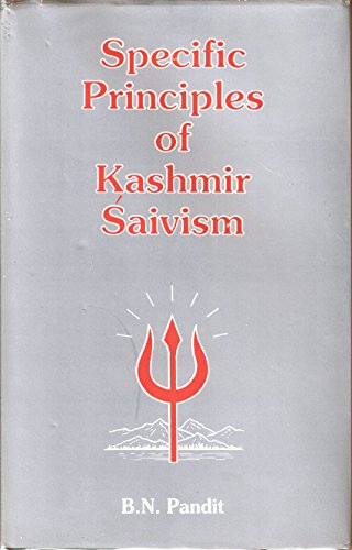 Munshiram Manoharlal Publishers Pvt Ltd Specific Principles Of Kashmir Saivism [Hardcover] B. N. Pandit