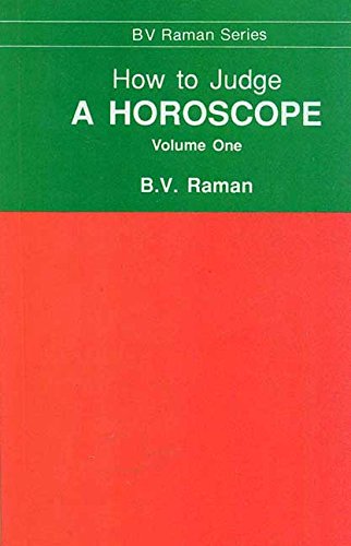 How to Judge a Horoscope (Vol. I & II) (Vol 1) Raman, B. V.