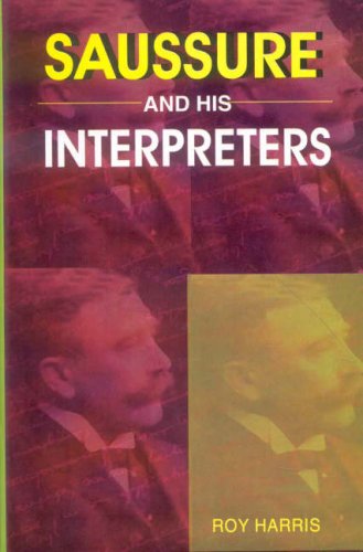 Saussure and His Interpreters [Hardcover] Roy Harris
