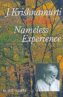 J. Krishnamurti and the Nameless Experience [Paperback] Rohit Mehta