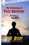 The Body (Vol. 4, Pt.2): The Notebooks of Paul Brunton [Paperback] Paul Brunton