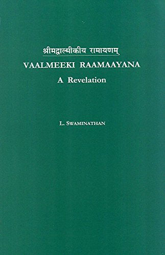 Vaalmeeki Raamaayana: A Revelation [Paperback] L. Swaminathan