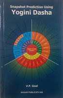 Snapshots Prediction Using Yogini Dasha [Paperback] V. P. Goel