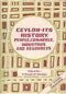 Ceylon: Its History, People, Commerce, Industries and Resources (Studies on Sri Lanka) Board of Scholars