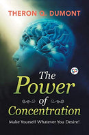 The Power of Concentration [Paperback] Dumont, Theron Q.