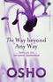 The Way Beyond Any Way [Paperback] Oslo