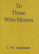 To Those Who Mourn [Paperback]