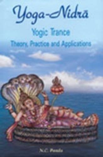 Yoga Nidra, Yogic Trance: Theory, Practice and Applications [Hardcover] Nrsimha Carana Panda