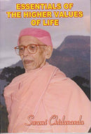 Essentials of the Higher Values of Life [Unknown Binding] Swami Chidananda