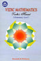 Vedic Mathematics Teacher's Manual, Vol. 1