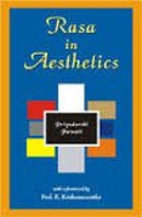 Rasa in Aesthetics: An Application of Rasa Theory to Modern Western Literature [Paperback] Priyadarshi Patnaik