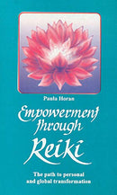 Empowerment Through Reiki [Paperback] Paula Horan