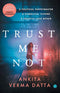 Trust Me Not [Paperback] Ankita Verma Datta