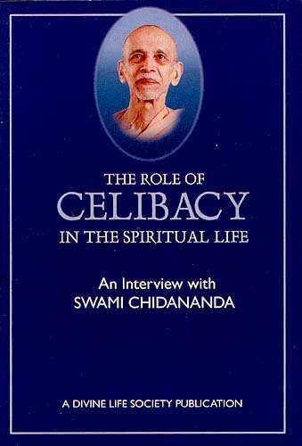 The Role of Celibacy In The Spiritual Life [Paperback] Swami Chidananda