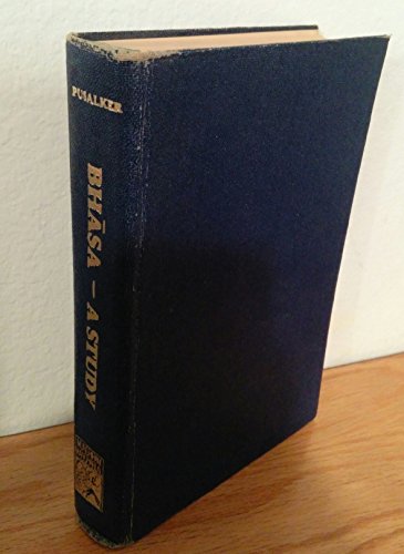 BHASA A STUDY [Hardcover] A.D. Pusalker, Dr. A. Berriedale Keith, (Foreword)