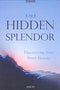 The Hidden Splendor