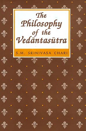 The Philosophy Of The Vedantasutra