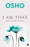 I Am That: Talks on the Isha Upanishad