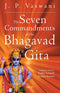 The Seven Commandments of the Bhagavad Gita