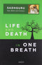 Life and Death in One Breath