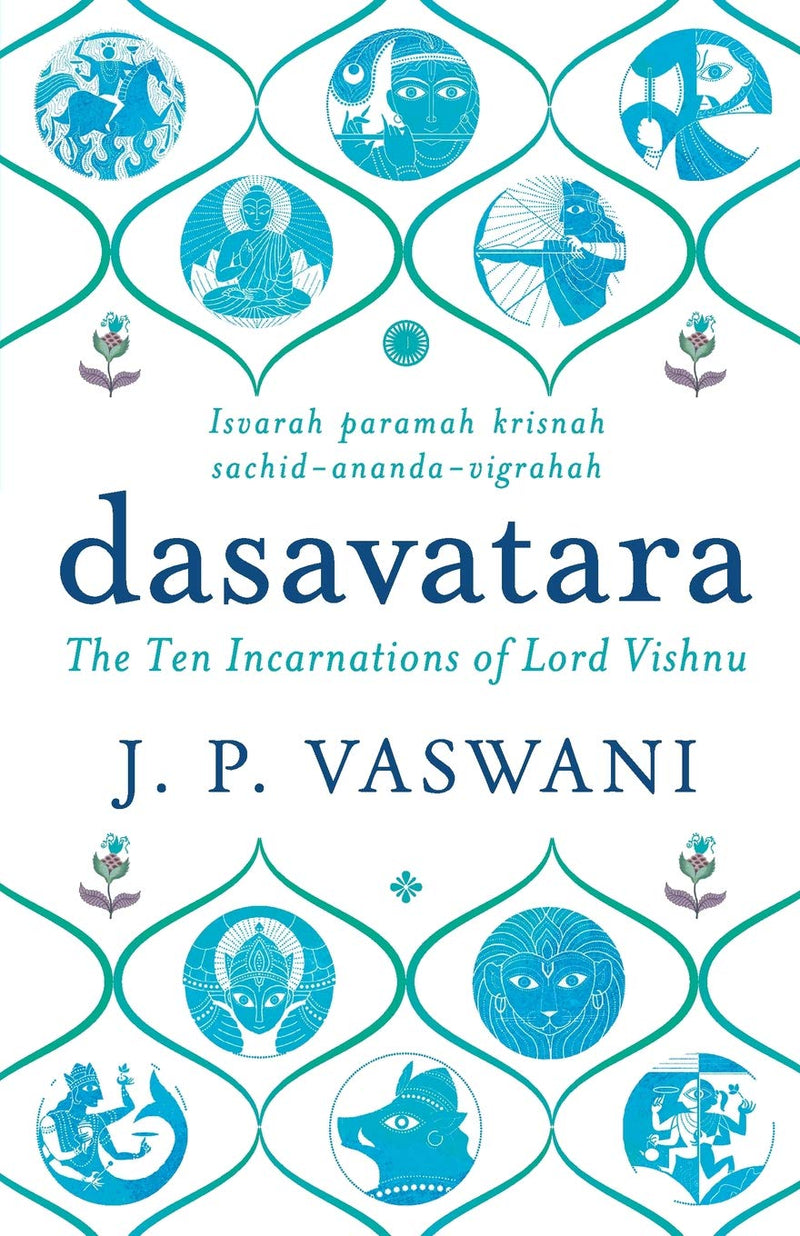 Dasavatara: The Ten Incarnations of Lord Vishnu