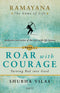 Ramayana: The Game of Life - Roar with Courage Book 1