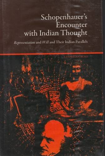 Schopenahuer's Encounter with Indian Thought