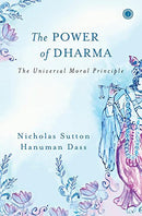 The Power of Dharma: The Universal Moral Principle