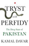 TRYST WITH PERFIDY : THE DEEP STATE OF PAKISTAN