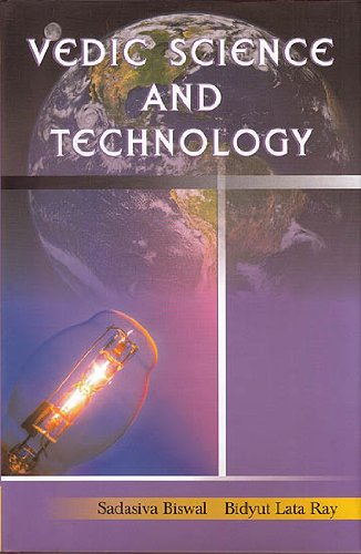 Vedic Science and Technology [Hardcover] Sadasiva Biswal and Bidyut Lata Ray