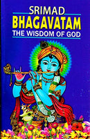 Srimad Bhagavatam: The Wisdom of God translated by Swami Prabhavananda