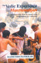 The Vedic Experience Mantramanjari: Anthology of the Vedas for Modern Man and Contemporary Celebration [Hardcover] Raimundo Panikkar