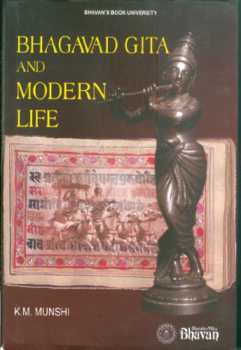 Bhagavad Gita and Modern Life [Paperback] K.M.Munshi